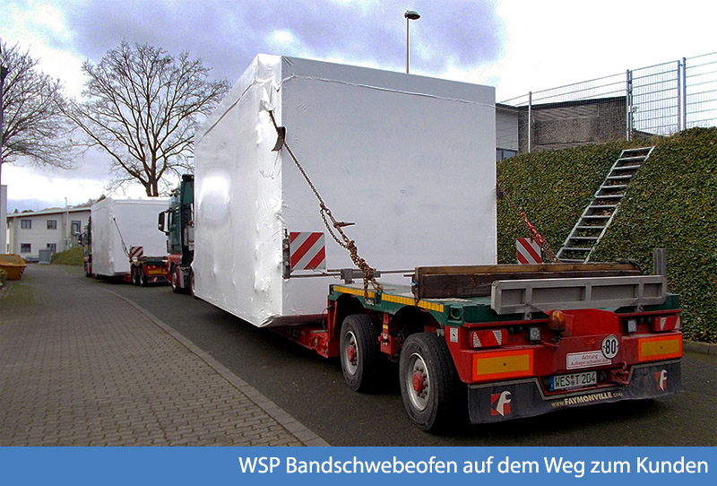 WSP Bandschwebeofen Transport zum Kunden